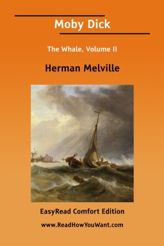 9781425048662: Moby Dick the Whale, Volume II [Easyread Comfort Edition]: 2