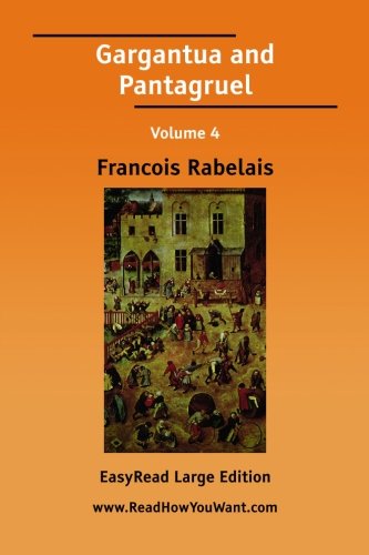 Gargantua and Pantagruel: Easyread Large Edition (9781425049072) by Rabelais, Francois