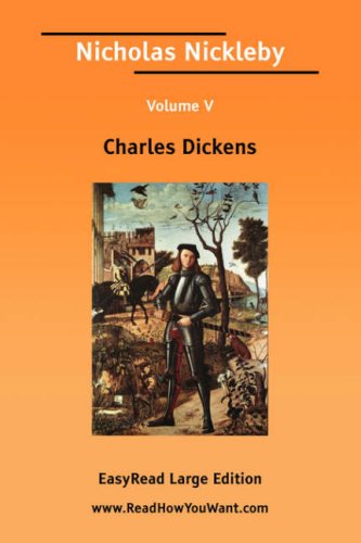 Nicholas Nickleby: Easyread Large Edition (5) (9781425049218) by Dickens, Charles