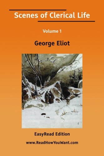 Scenes of Clerical Life: Easyread Edition (9781425050290) by Eliot, George
