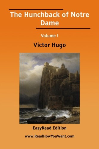 9781425050375: The Hunchback of Notre Dame Volume I [Easyread Edition]: 1