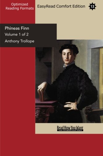 Phineas Finn, the Irish Member: Easyread Comfort Edition (9781425051006) by Trollope, Anthony