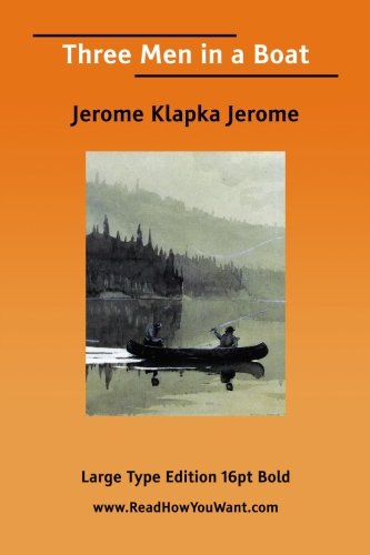 Three Men in a Boat (9781425052645) by Jerome, Jerome K.
