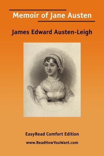Memoir of Jane Austen: Easyread Comfort Edition (9781425052652) by Austen-Leigh, James Edward