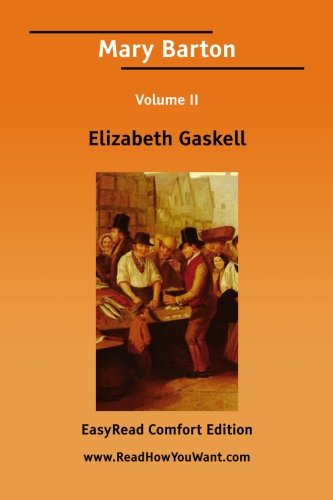 Mary Barton: Easyread Comfort Edition (9781425053956) by Gaskell, Elizabeth Cleghorn