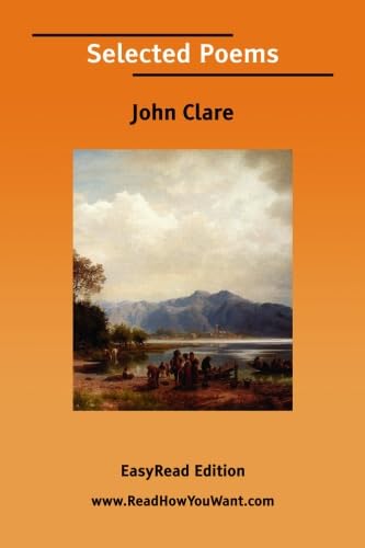 Selected Poems [EasyRead Edition] (9781425058593) by Clare, John
