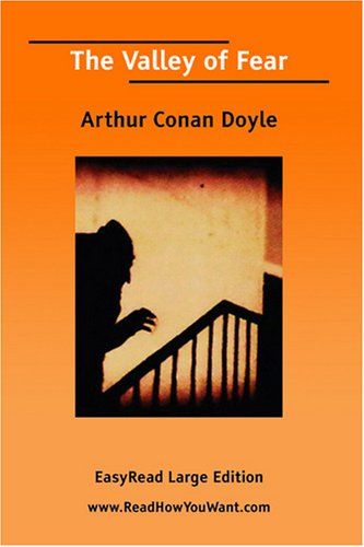 The Valley of Fear (EasyRead Large Edition) (9781425060213) by Arthur Conan Doyle