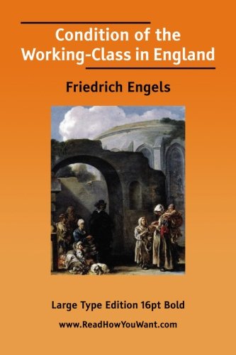 Condition of the Working-class in England (9781425061180) by Engels, Friedrich