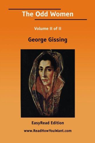 The Odd Women: Easyread Edition (9781425062187) by Gissing, George