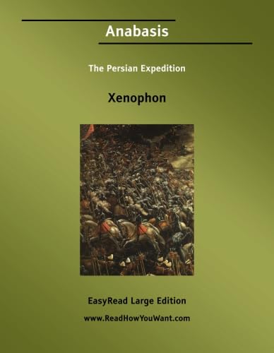 Stock image for Anabasis The Persian Expedition [EasyRead Large Edition] for sale by GF Books, Inc.