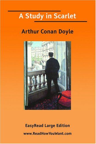 A Study in Scarlet (EasyRead Large Edition) (9781425063511) by Arthur Conan Doyle
