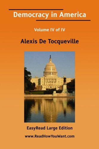 Democracy in America: Easyread Large Edition (9781425063580) by Tocqueville, Alexis De