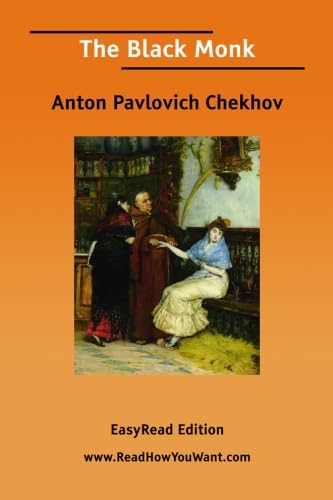 The Black Monk [EasyRead Edition] (9781425064891) by Chekhov, Anton Pavlovich
