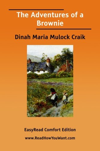 The Adventures of a Brownie - Mulock Craik, Dinah Maria