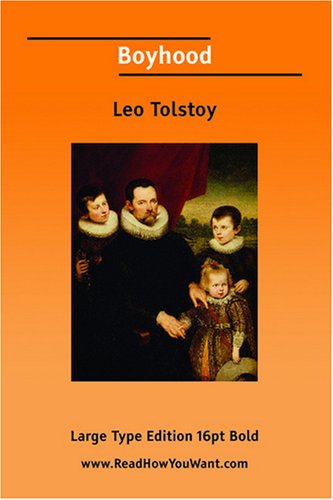 Boyhood (EasyRead Large Bold Edition) (9781425066222) by Leo Tolstoy
