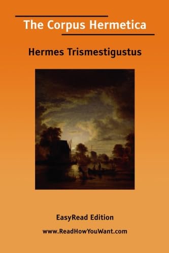 9781425067007: The Corpus Hermetica [EasyRead Edition]