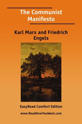 The Communist Manifesto: Easyread Comfort Edition (9781425070403) by Engels, Friedrich; Marx, Karl