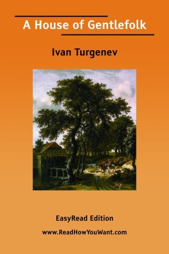 A House of Gentlefolk: Easyread Edition (9781425073244) by Turgenev, Ivan Sergeevich