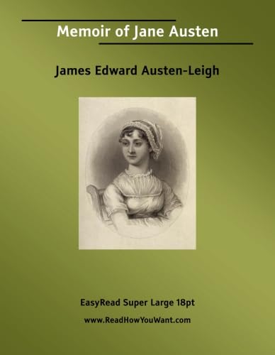 Memoir of Jane Austen [EasyRead Super Large 18pt Edition] (9781425076139) by Austen-Leigh, James Edward