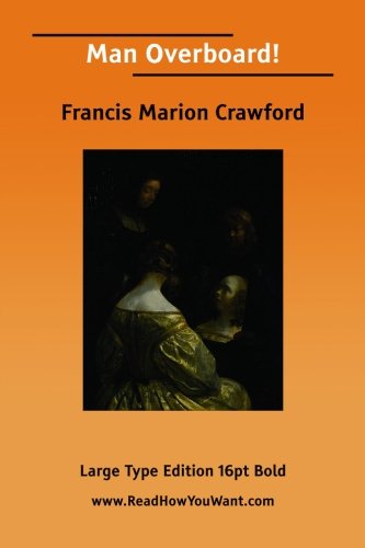 Man Overboard! (9781425076443) by Crawford, F. Marion