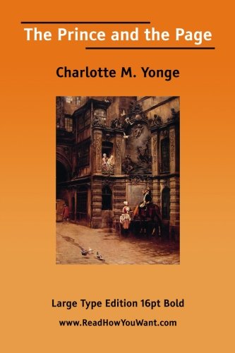 The Prince and the Page (9781425076566) by Yonge, Charlotte Mary