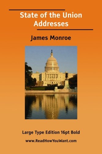 State of the Union Addresses (9781425077013) by Monroe, James