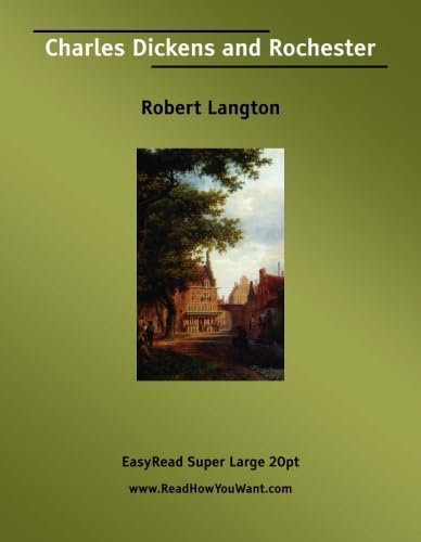 Stock image for Charles Dickens and Rochester: Easyread Super Large 20pt Edition for sale by Revaluation Books