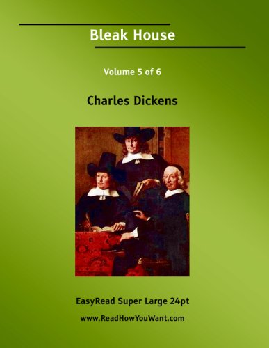 Stock image for Bleak House Volume 5 of 6 [EasyRead Super Large 24pt Edition] for sale by Wonder Book