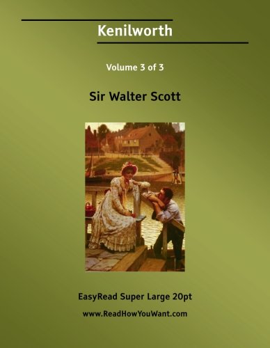 Kenilworth: Easyread Super Large 20pt Edition (9781425094461) by Scott, Walter, Sir