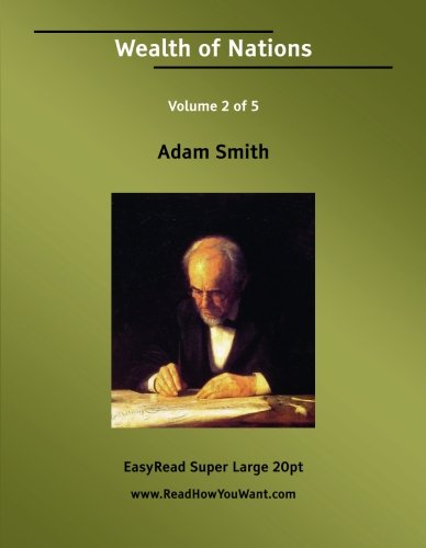 Wealth of Nations: Easyread Super Large 20pt Edition (9781425094744) by Smith, Adam