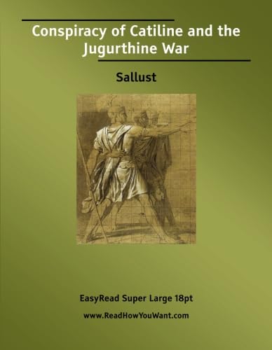 9781425095093: Conspiracy of Catiline and the Jugurthine War [EasyRead Super Large 18pt Edition]