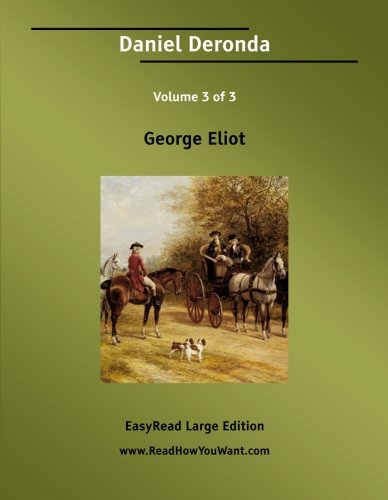 Daniel Deronda: Easyread Large Edition (9781425095703) by Eliot, George