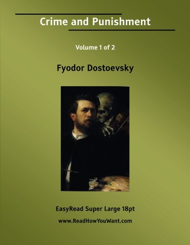 Crime and Punishment, Vol. 1 of 2 (9781425096410) by Dostoyevsky, Fyodor