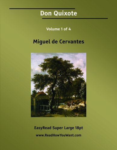 9781425096472: Don Quixote Volume 1 of 4: [EasyRead Super Large 18pt Edition]