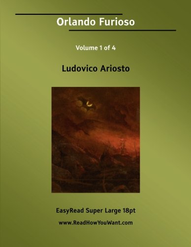 Orlando Furioso: Easyread Super Large 18pt Edition (9781425097417) by Ariosto, Ludovico