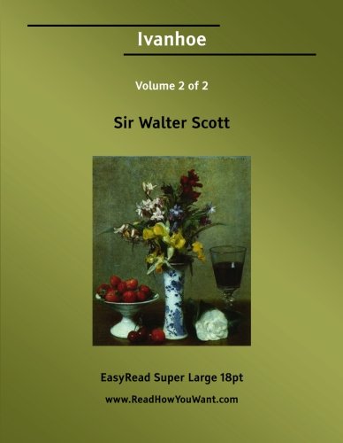 9781425097943: Ivanhoe: Easyread Super Large 18pt Edition