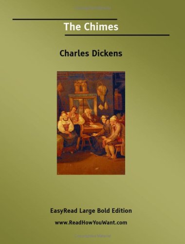 The Chimes [EasyRead Large Bold Edition] (9781425099312) by Dickens, Charles