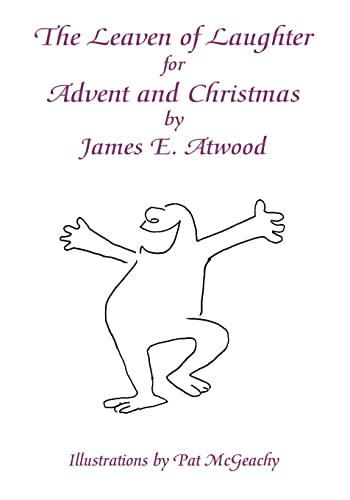 Beispielbild fr The Leaven of Laughter for Advent and Christmas zum Verkauf von Wonder Book