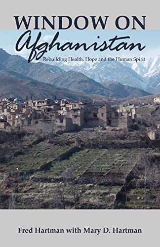 9781425100469: Window On Afghanistan: Rebuilding Health, Hope and the Human Spirit