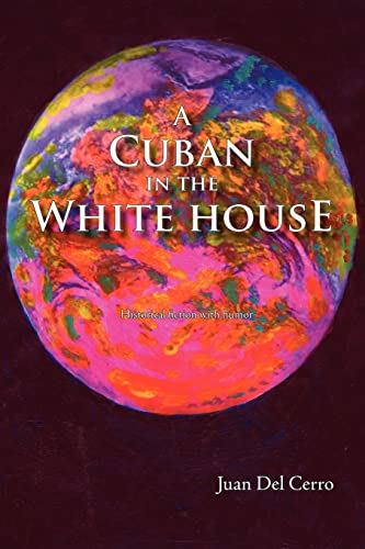 Imagen de archivo de A Cuban in the White House a la venta por Chiron Media