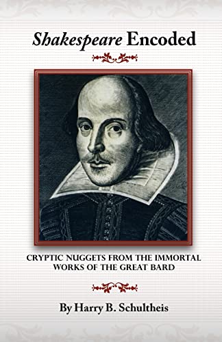 Stock image for Shakespeare Encoded: Cryptic Nuggets from the Immortal Works of the Great Bard for sale by Reuseabook