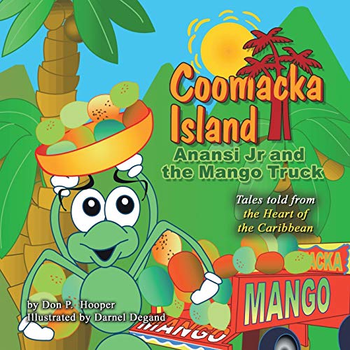 Imagen de archivo de Coomacka Island: Anansi Jr and the Mango Truck a la venta por Chiron Media