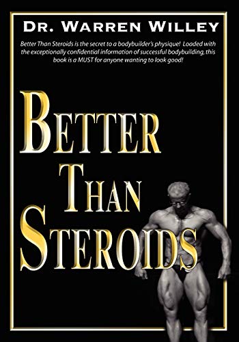 Beispielbild fr Better Than Steroids zum Verkauf von HPB-Red