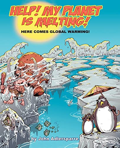 Stock image for Help! My Planet is Melting!: Here Comes Global Warming! for sale by Chiron Media