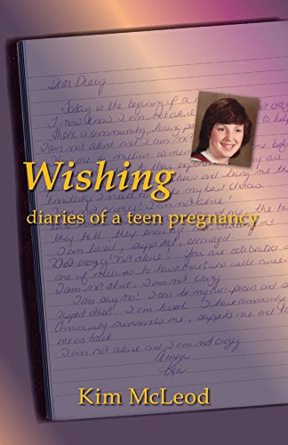 Stock image for Wishing: Diaries of a Teen Pregnancy for sale by GF Books, Inc.