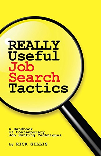 Imagen de archivo de Rick Gillis : Really Useful Job Search Tactics: A Handbook of Contemporary Job Hunting Techniques a la venta por Better World Books