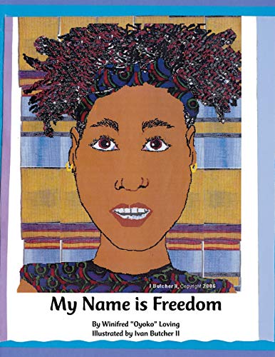 Stock image for My Name is Freedom for sale by Revaluation Books