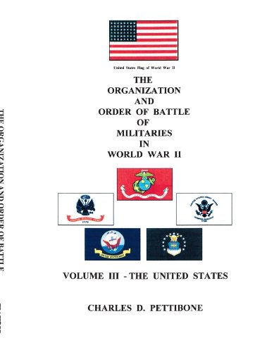 Imagen de archivo de The Organization and Order of Battle of Militaries in World War II: Volume III - The United States a la venta por Revaluation Books