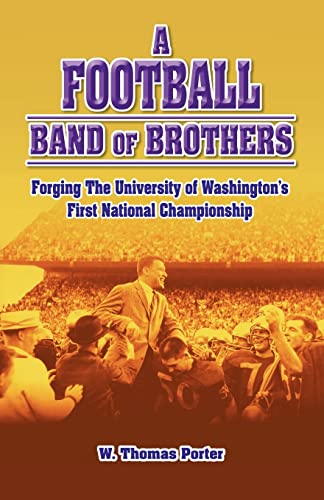 Stock image for A Football Band of Brothers: Forging the University of Washington's First National Championship for sale by ThriftBooks-Dallas