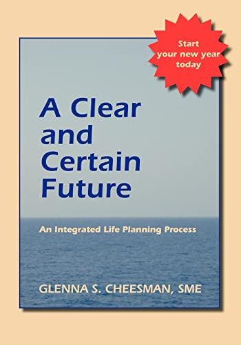 Stock image for A Clear and Certain Future: An Integrated Life Planning Process for sale by Chiron Media